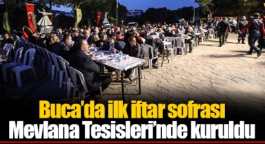 Buca’da ilk iftar sofrası Mevlana Tesisleri’nde kuruldu