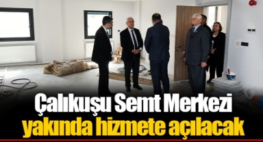 Çalıkuşu Semt Merkezi yakında hizmete açılacak