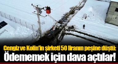 Cengiz ve Kolin'in şirketi 50 liranın peşine düştü: Ödememek için dava açtılar!