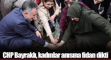 CHP Bayraklı, kadınlar anısına fidan dikti