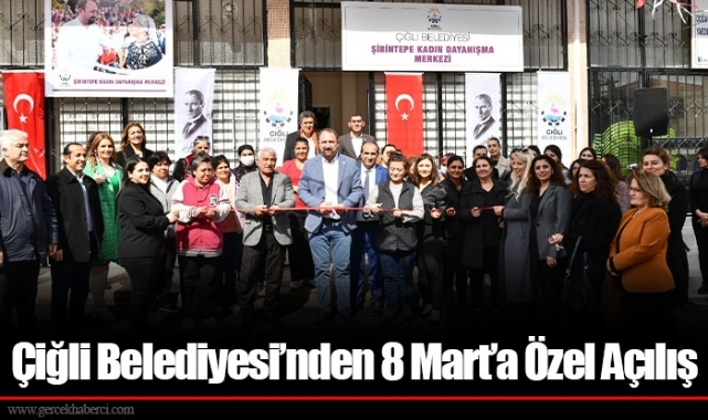 Çiğli Belediyesi’nden 8 Mart’a Özel Açılış