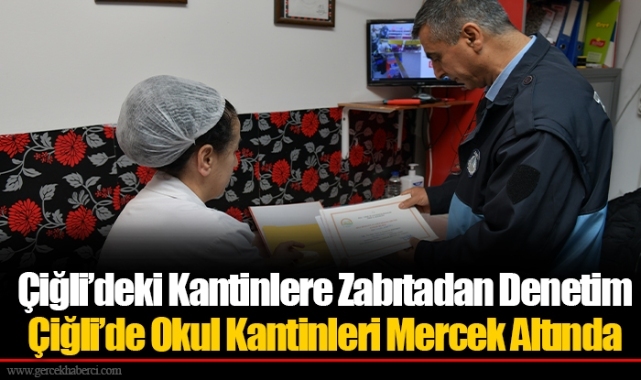 Çiğli’deki Kantinlere Zabıtadan Denetim
