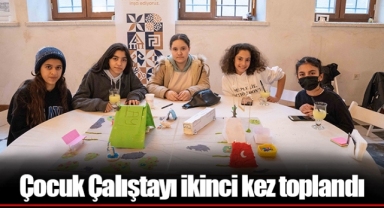 Çocuk Çalıştayı ikinci kez toplandı