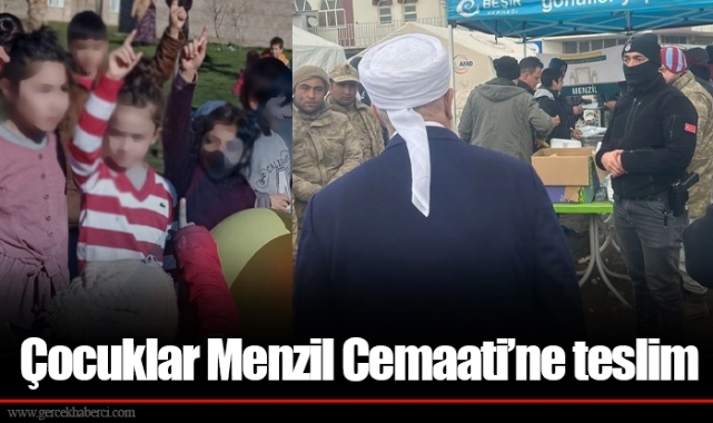 Çocuklar Menzil Cemaati’ne teslim