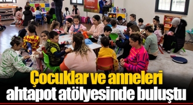 Çocuklar ve anneleri ahtapot atölyesinde buluştu