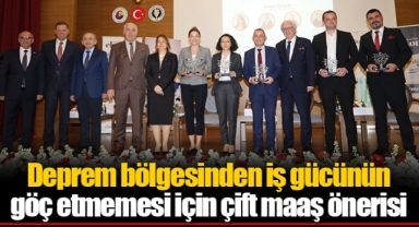 Deprem bölgesinden iş gücünün göç etmemesi için çift maaş önerisi