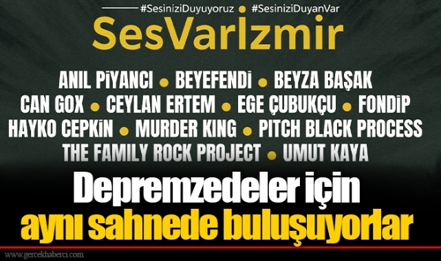 Depremzedeler için aynı sahnede buluşuyorlar
