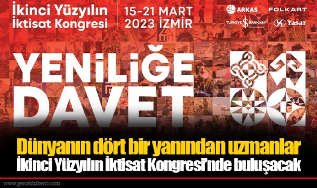 Dünyanın dört bir yanından uzmanlar İkinci Yüzyılın İktisat Kongresi’nde buluşacak