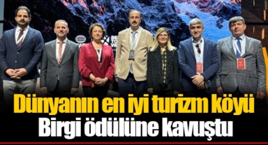 Dünyanın en iyi turizm köyü Birgi ödülüne kavuştu