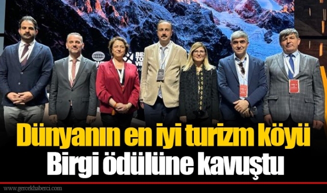 Dünyanın en iyi turizm köyü Birgi ödülüne kavuştu 