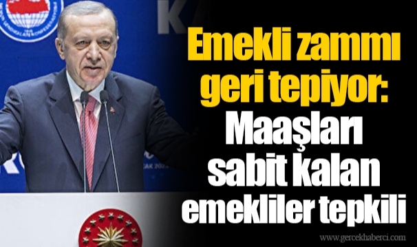 Emekli zammı geri tepiyor: Maaşları sabit kalan emekliler tepkili...