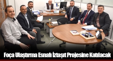 Foça Ulaştırma Esnafı İztaşıt Projesine Katılacak