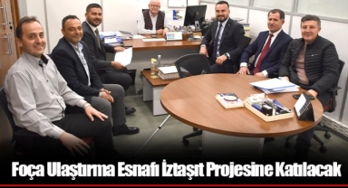 Foça Ulaştırma Esnafı İztaşıt Projesine Katılacak