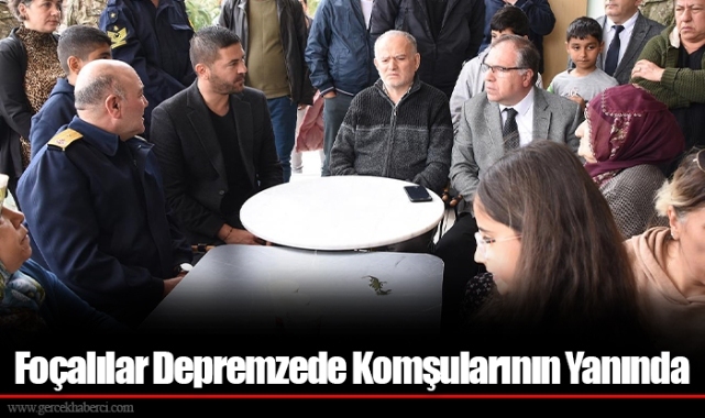 Foçalılar Depremzede Komşularının Yanında