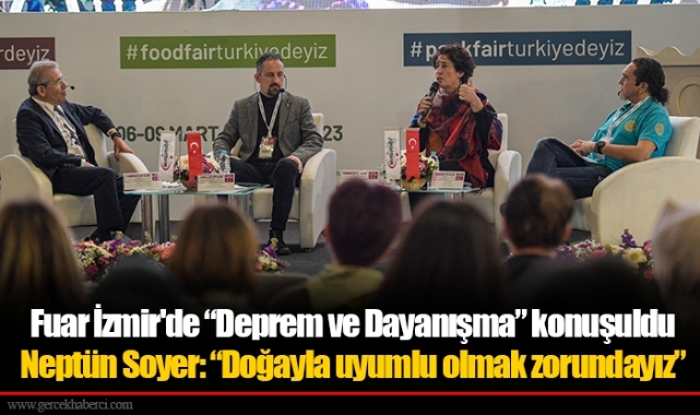 Fuar İzmir'de “Deprem ve Dayanışma” konuşuldu