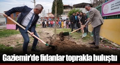 Gaziemir’de fidanlar toprakla buluştu