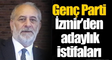 Genç Parti İzmir’den adaylık istifaları