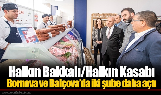 Halkın Bakkalı/Halkın Kasabı Bornova ve Balçova’da iki şube daha açtı