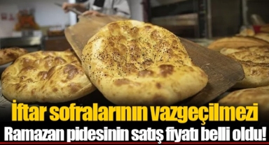 İftar sofralarının vazgeçilmezi Ramazan pidesinin satış fiyatı belli oldu!