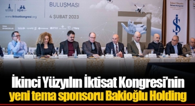 İkinci Yüzyılın İktisat Kongresi’nin yeni tema sponsoru Bakioğlu Holding