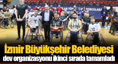 İzmir Büyükşehir Belediyesi dev organizasyonu ikinci sırada tamamladı