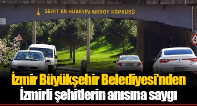 İzmir Büyükşehir Belediyesi’nden İzmirli şehitlerin anısına saygı