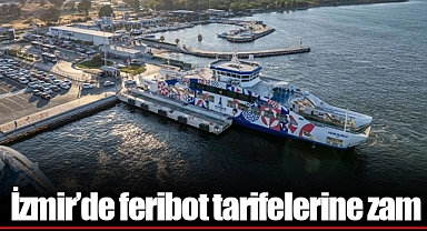 İzmir’de feribot tarifelerine zam