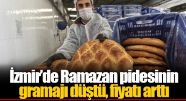 İzmir’de Ramazan pidesinin gramajı düştü, fiyatı arttı