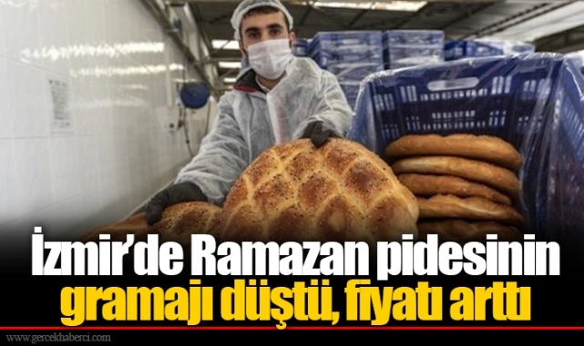 İzmir’de Ramazan pidesinin gramajı düştü, fiyatı arttı