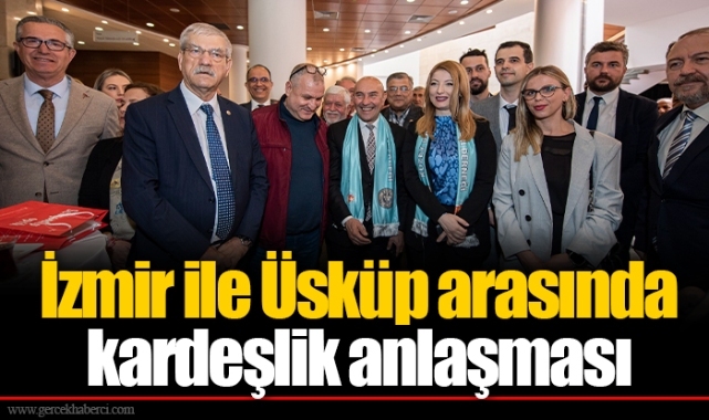 İzmir ile Üsküp arasında kardeşlik anlaşması
