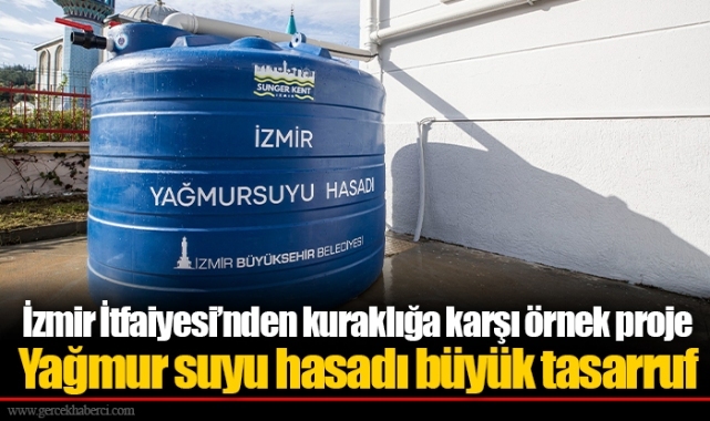 İzmir İtfaiyesi’nden kuraklığa karşı örnek proje