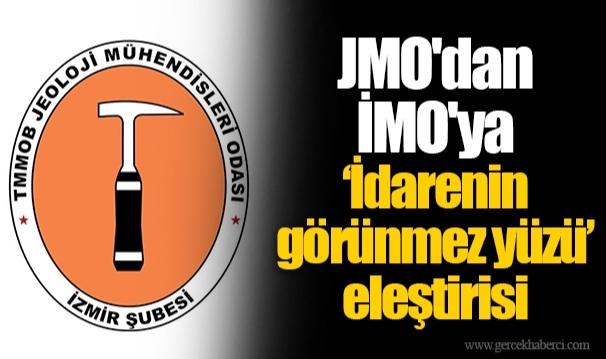 JMO'dan İMO'ya "İdarenin görünmez yüzü" eleştirisi