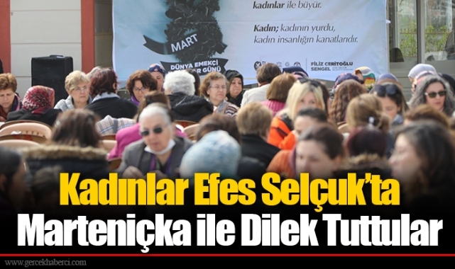 Kadınlar Efes Selçuk’ta Marteniçka ile Dilek Tuttular
