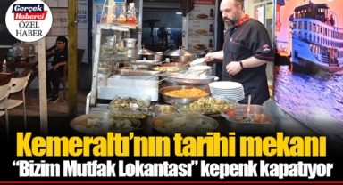 Kemeraltı’nın tarihi mekanı “Bizim Mutfak Lokantası” kepenk kapatıyor