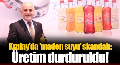 Kızılay'da 'maden suyu' skandalı: Üretim durduruldu!
