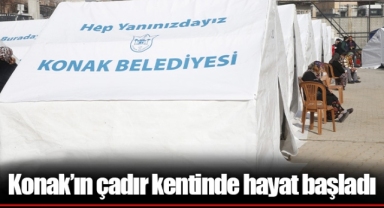 Konak’ın çadır kentinde hayat başladı