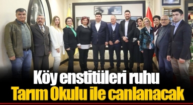 Köy enstitüleri ruhu Tarım Okulu ile canlanacak