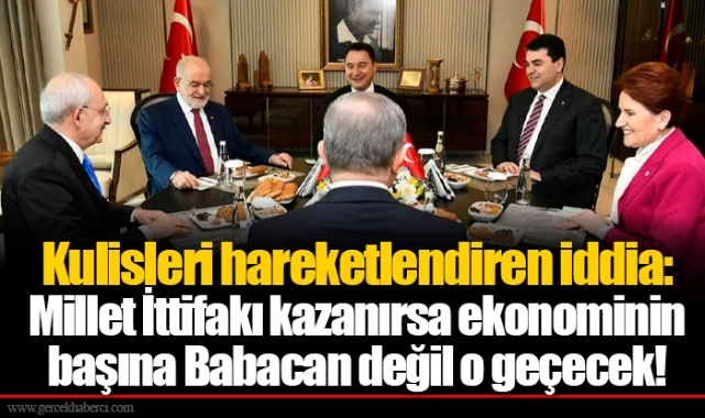 Kulisleri hareketlendiren iddia: Millet İttifakı kazanırsa ekonominin başına Babacan değil o geçecek!