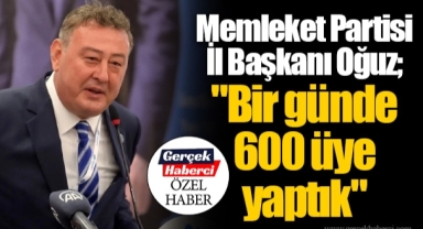 Memleket Partisi İl Başkanı Oğuz;