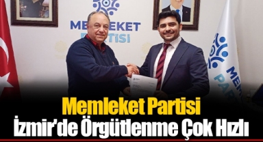 Memleket Partisi İzmir'de Örgütlenme Çok Hızlı