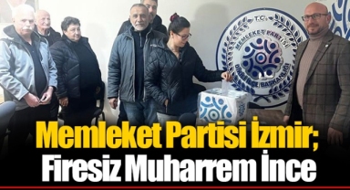 Memleket Partisi İzmir; Firesiz Muharrem İnce