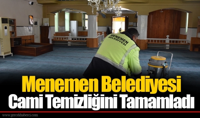 Menemen Belediyesi Cami Temizliğini Tamamladı