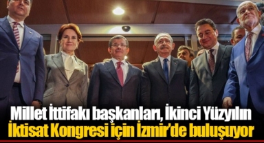 Millet İttifakı başkanları, İkinci Yüzyılın İktisat Kongresi için İzmir’de buluşuyor