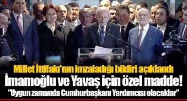 Millet İttifakı'nın imzaladığı bildiri açıklandı: İmamoğlu ve Yavaş için özel madde!