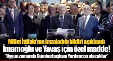 Millet İttifakı'nın imzaladığı bildiri açıklandı: İmamoğlu ve Yavaş için özel madde!