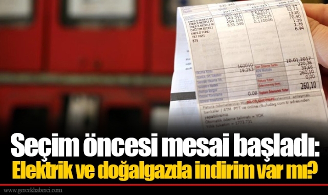 Seçim öncesi mesai başladı: Elektrik ve doğalgazda indirim var mı?