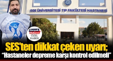 SES’ten dikkat çeken uyarı; “Hastaneler depreme karşı kontrol edilmeli”