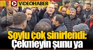 Soylu çok sinirlendi: Çekmeyin şunu ya