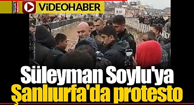 Süleyman Soylu'ya Şanlıurfa'da protesto