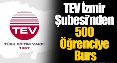 TEV İzmir Şubesi’nden 500 Öğrenciye Burs